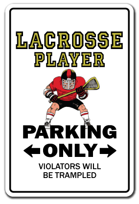 SignMission Z-1014-Lacrosseplayer 10 x 14 in. Lacrosse Player Sign - Sport Athletic Athlete Jock Team Uniform Ball Play