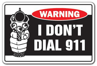 SignMission W-I Dont Dial 911 8.99 in. I Dont Dial 911 Warning Sign