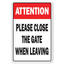 SignMission Z-1320-Attention Please Close Gate 12 x 8 in. Attention Please Close The Gate Novelty Sign