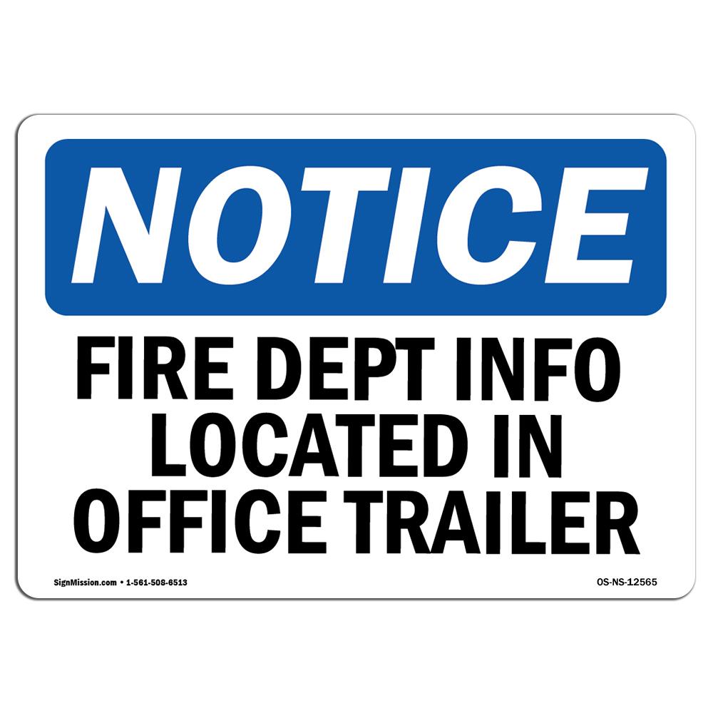 SignMission OS-NS-A-1218-L-12565 12 x 18 in. OSHA Notice Sign - Fire Dept Info Located in Office Trailer