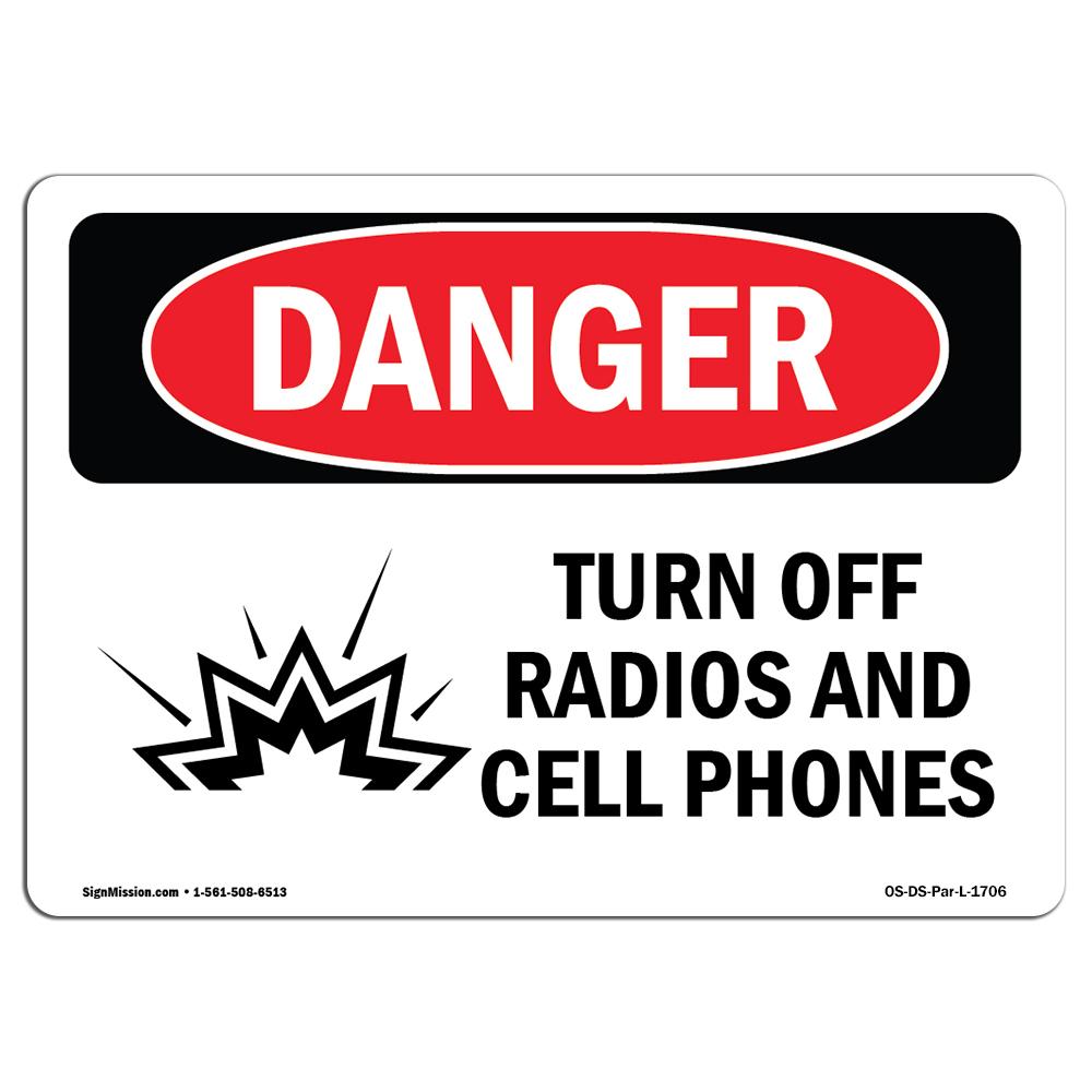 SignMission OS-DS-A-710-L-1706 7 x 10 in. OSHA Danger Sign - Turn Off Radios & Cell Phones
