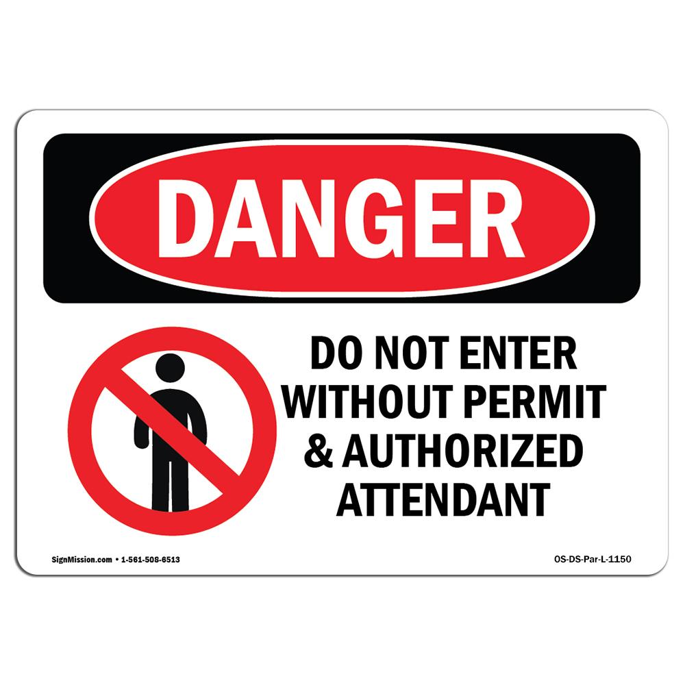 SignMission OS-DS-A-1218-L-1150 12 x 18 in. OSHA Danger Sign - Do Not Enter without Permit & Attendant