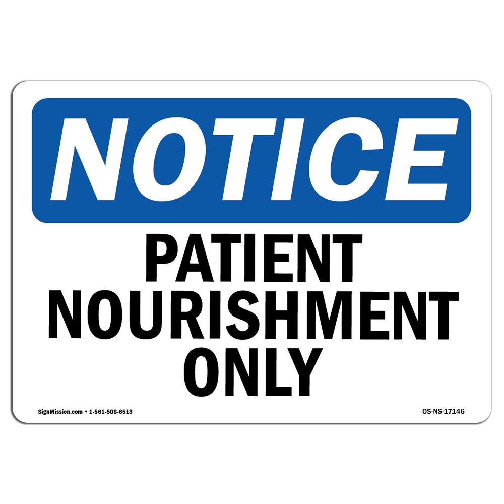 SignMission OS-NS-A-710-L-17146 7 x 10 in. OSHA Notice Sign - Patient Nourishment Only