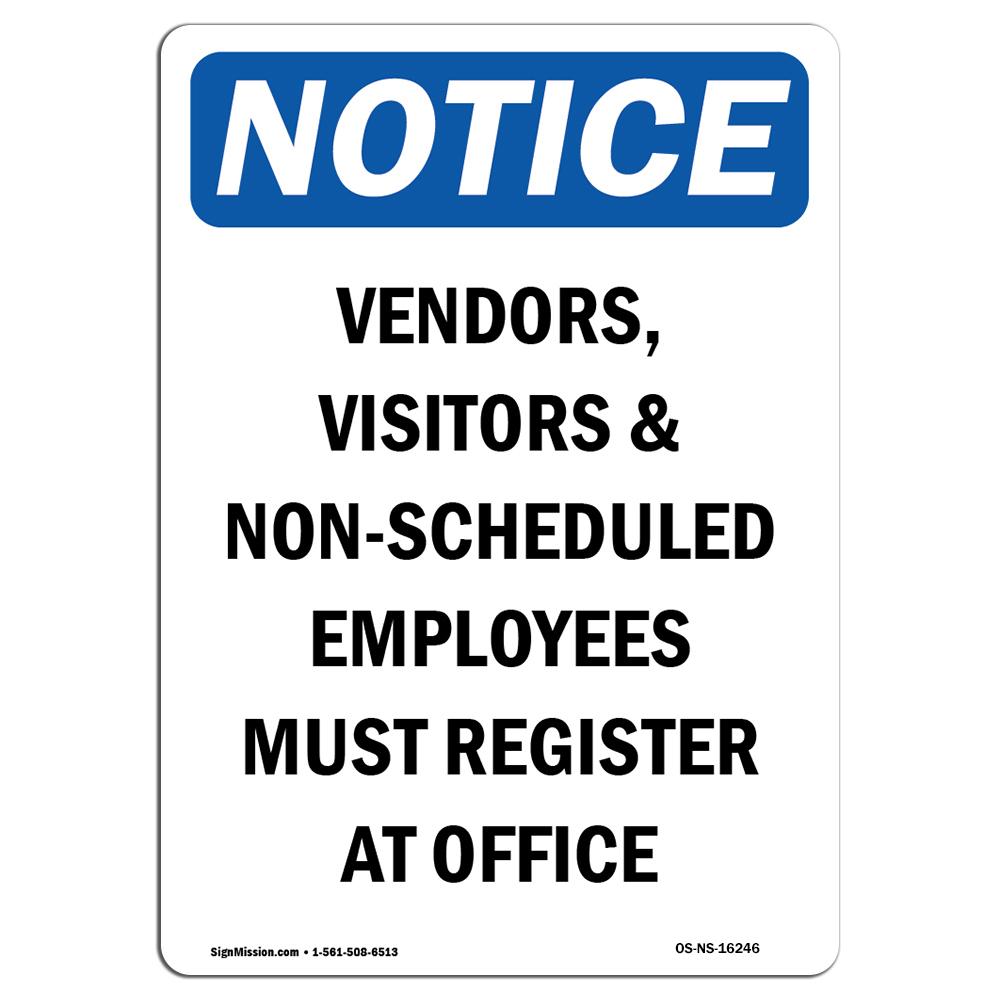 SignMission OS-NS-A-1218-V-16246 12 x 18 in. OSHA Notice Sign - Non-Scheduled Employees Must Register