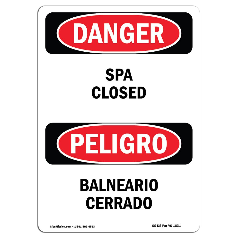 SignMission OS-DS-A-1014-VS-1631 10 x 14 in. OSHA Danger Sign - Spa Closed Bilingual