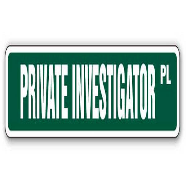 SignMission SS-Private Investigator 4 x 18 in. Street Sign - Private Investigator - Detective Agency Eye Pi Divorce