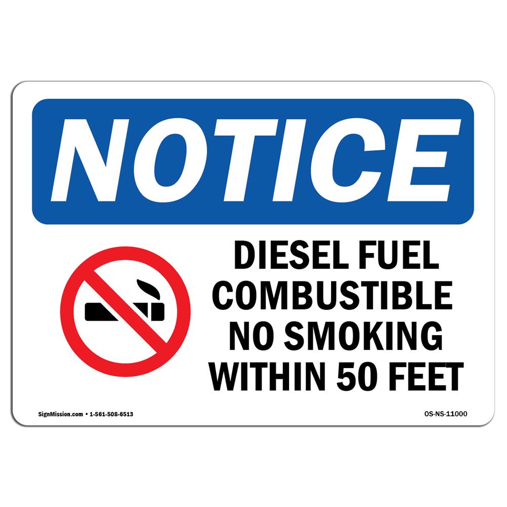 SignMission OS-NS-A-1218-L-11000 12 x 18 in. OSHA Notice Sign - Diesel Fuel Combustible No Smoking