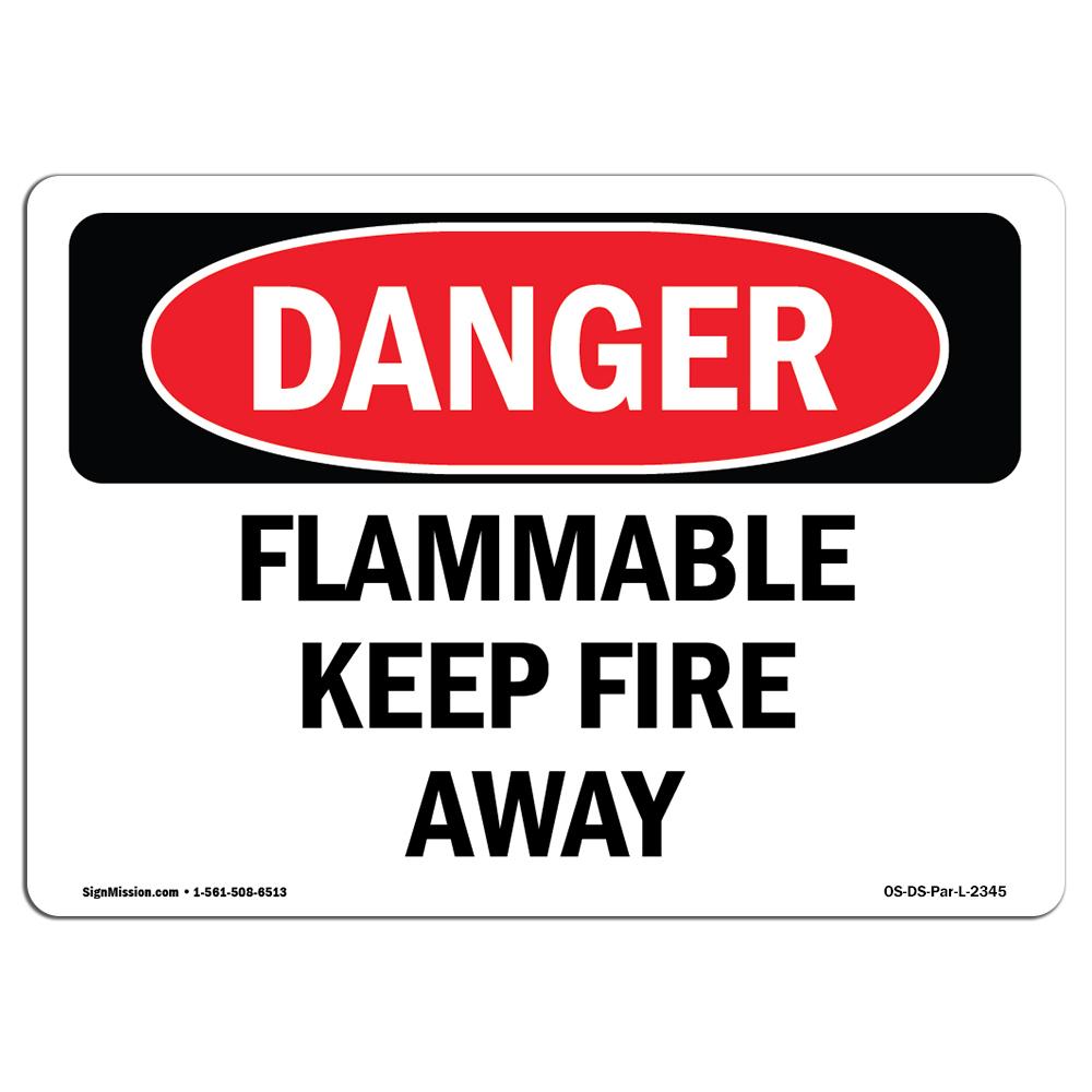 SignMission OS-DS-D-35-L-2345 OSHA Danger Sign - Flammable Keep Fire Away