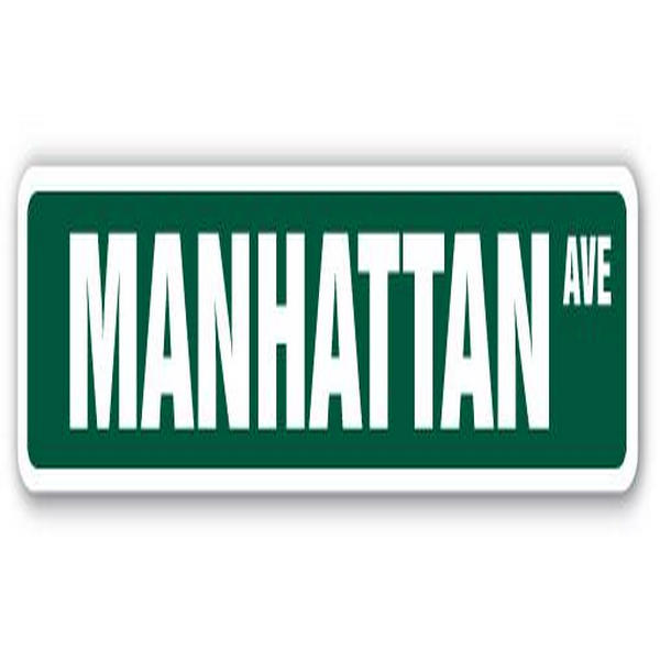 SignMission D-7-SS-MANHATTAN, NY 1.5 x 7 in. Street Sign - Manhattan, NY - New York City NYC NY