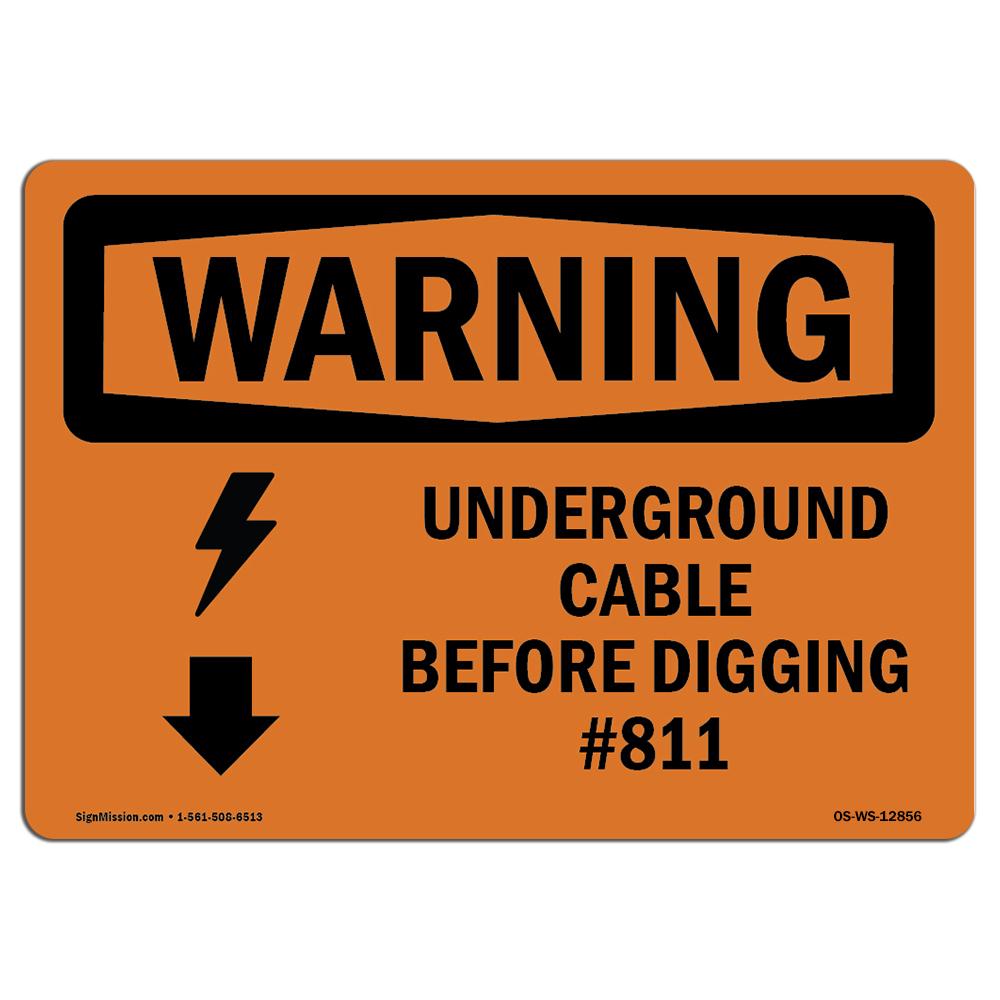 SignMission OS-WS-D-35-L-12856 OSHA Warning Sign - Underground Cable Call Before Digging No.811