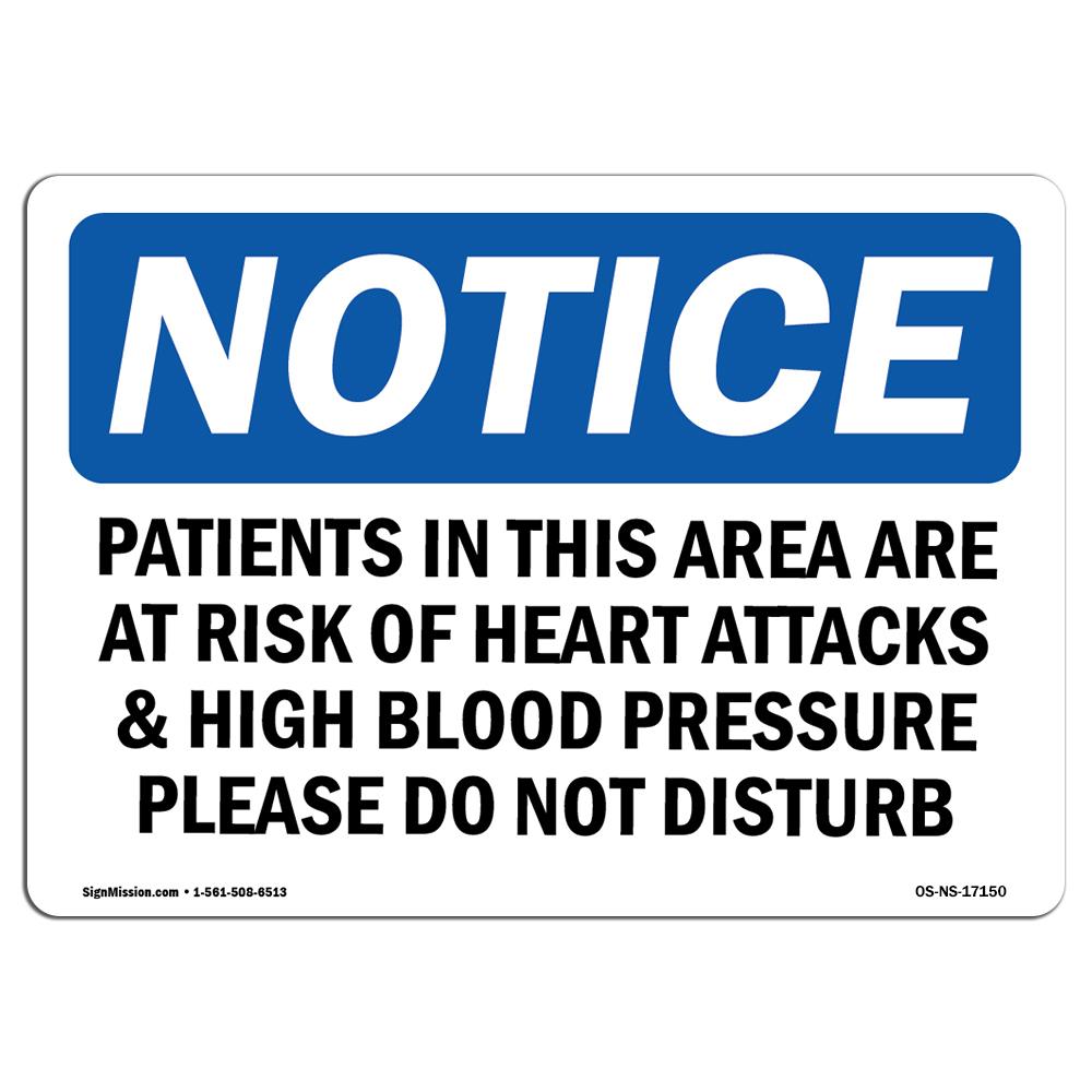 SignMission OS-NS-A-1014-L-17150 10 x 14 in. OSHA Notice Sign - Patients in This Area Are At Risk of Heart