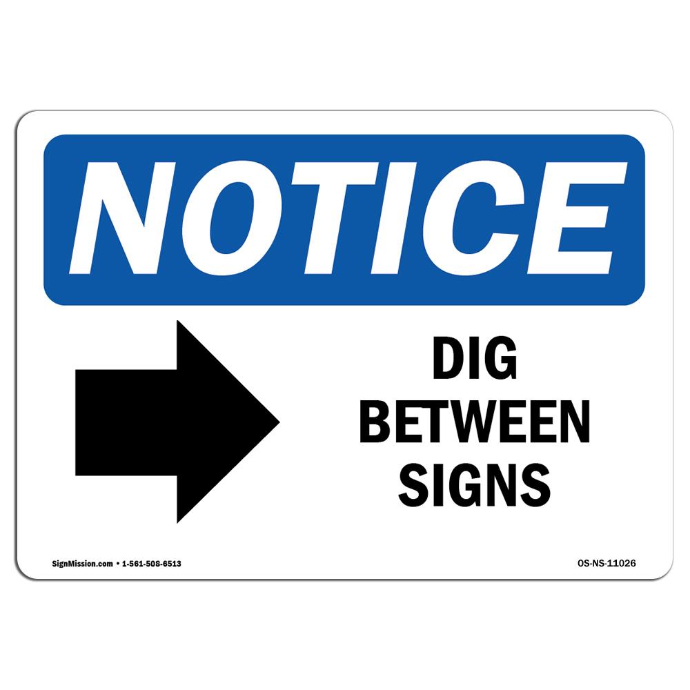 SignMission OS-NS-A-1218-L-11026 12 x 18 in. OSHA Notice Sign - Dig Between Sign Right Arrow