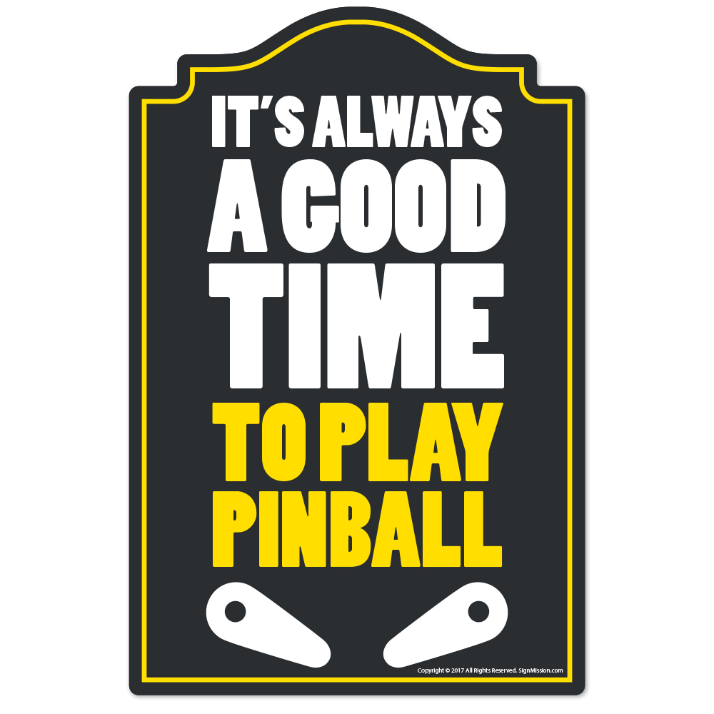 SignMission P-1117 Play Pinball 11 x 17 in. Play Pinball Novelty Sign