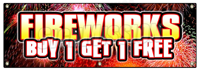 SignMission B-72 Fireworks Buy 1 Get 1 Free 24 x 72 in. Fireworks Buy 1 Get 1 Free Banner Sign
