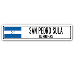SignMission SSC-San Pedro Sula Hn 4 x 18 in. San Pedro Sula, Honduras Street Sign