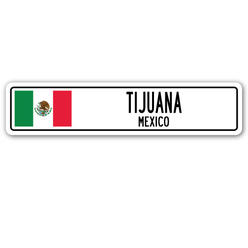 SignMission SSC-Tijuana Mx 4 x 18 in. Tijuana, Mexico Street Sign
