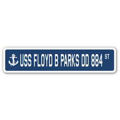 SignMission SSN-624-Floyd B Parks Dd 884 6 x 24 in. A-16 Street Sign - USS Floyd B Parks DD 884