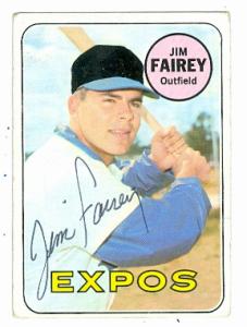 Autograph Warehouse 61504 Jim Fairey Autographed Baseball Card Montreal Expos 1969 Topps No. 117