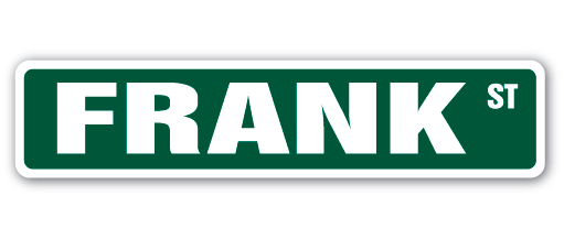SignMission SS-FRANK 4 x 18 in. Childrens Name Room Street Sign - Frank
