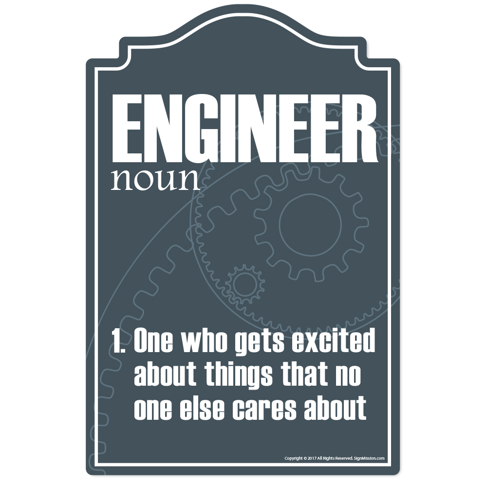 SignMission P-1014 Engineer 14 x 10 in. Engineer Novelty Sign