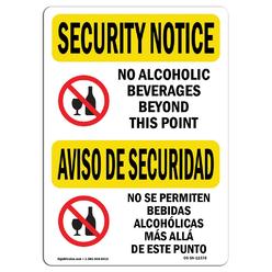 SignMission OS-SN-A-1014-L-11578 10 x 14 in. OSHA Security Notice Sign - No Alcoholic Beverages Bilingual