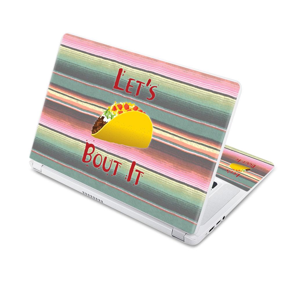 MightySkins ACCR15-Lets Taco Bout It Skin Decal Wrap for Acer Chromebook 15 15.6 in. 2017 - Lets Taco Bout It
