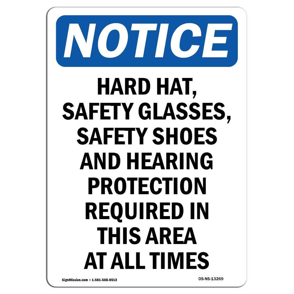 SignMission OS-NS-A-710-V-13269 7 x 10 in. OSHA Notice Sign - Hard Hat, Safety Glasses, Safety