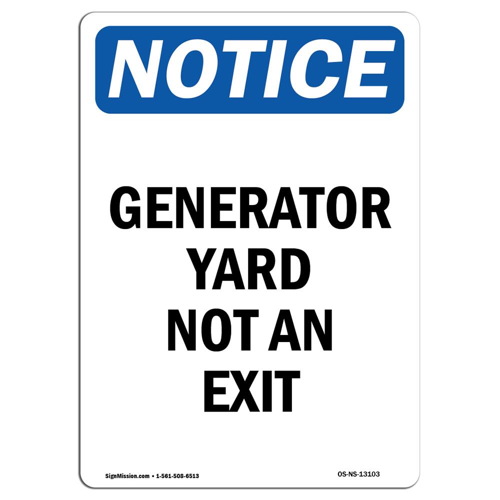 SignMission OS-NS-A-1218-V-13103 12 x 18 in. OSHA Notice Sign - Generator Yard Not An Exit