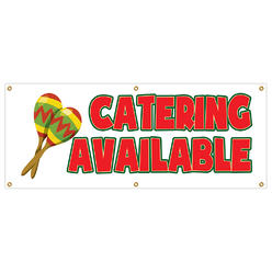SignMission B-72 Catering Available 24 x 72 in. Catering Available for Heavy Duty 13 oz Vinyl Banner with Grommets Single Sided