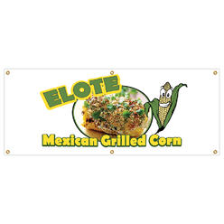 SignMission B-72 Elote Mexican Grilled Corn 24 x 72 in. Elote Mexican Grilled Corn for Heavy Duty 13 oz Vinyl Banner with Grommets Single Si