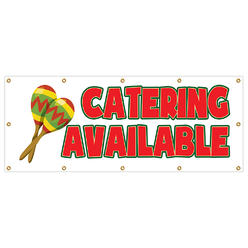 SignMission B-120 Catering Available 48 x 120 in. Catering Available & Heavy Duty 13 oz Vinyl Banner with Grommets Single Sided