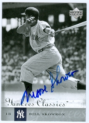 Autograph Warehouse 22555 Bill Skowron Autographed Baseball Card New York Yankees 2004 Yankees Classics Upper Deck No. 1 Moose Skowron