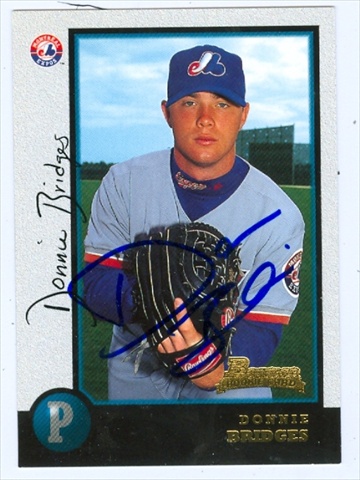 Autograph Warehouse 38293 Donnie Bridges Autographed Baseball Card Montreal Expos 1998 Bowman No. 306