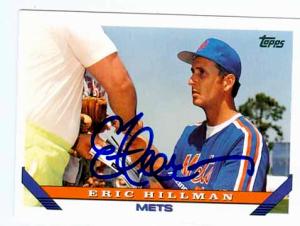 Autograph Warehouse 53430 Eric Hillman Autographed Baseball Card New York Mets 1993 Topps No .751