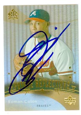 Autograph Warehouse Roman Colon autographed baseball card (Atlanta Braves) 2005 Upper Deck Reflections No.145