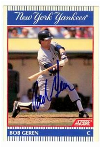 Autograph Warehouse 41630 Bob Geren Autographed Baseball Card New York Yankees 1990 Score Heroes In Pinstripes No. 9