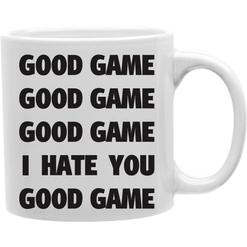 Imaginarium Goods CMG11-IGC-GAME Good Game Good Game I Hate You Good Game 11 oz Ceramic Coffee Mug