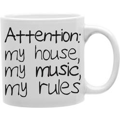 Imaginarium Goods CMG11-IGC-ATTENTION Attention My House, My Music & My Rules 11 oz Ceramic Coffee Mug