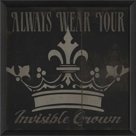 The Artwork Factory 19192 Always Wear Your Invisible Crown Ready to Hang Artwork- Black