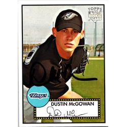 Autograph Warehouse 689021 Dustin Mcgowan Autographed Toronto Blue Jays&#44; JZ 2006 Topps 52 Rookie No.268 Baseball Card