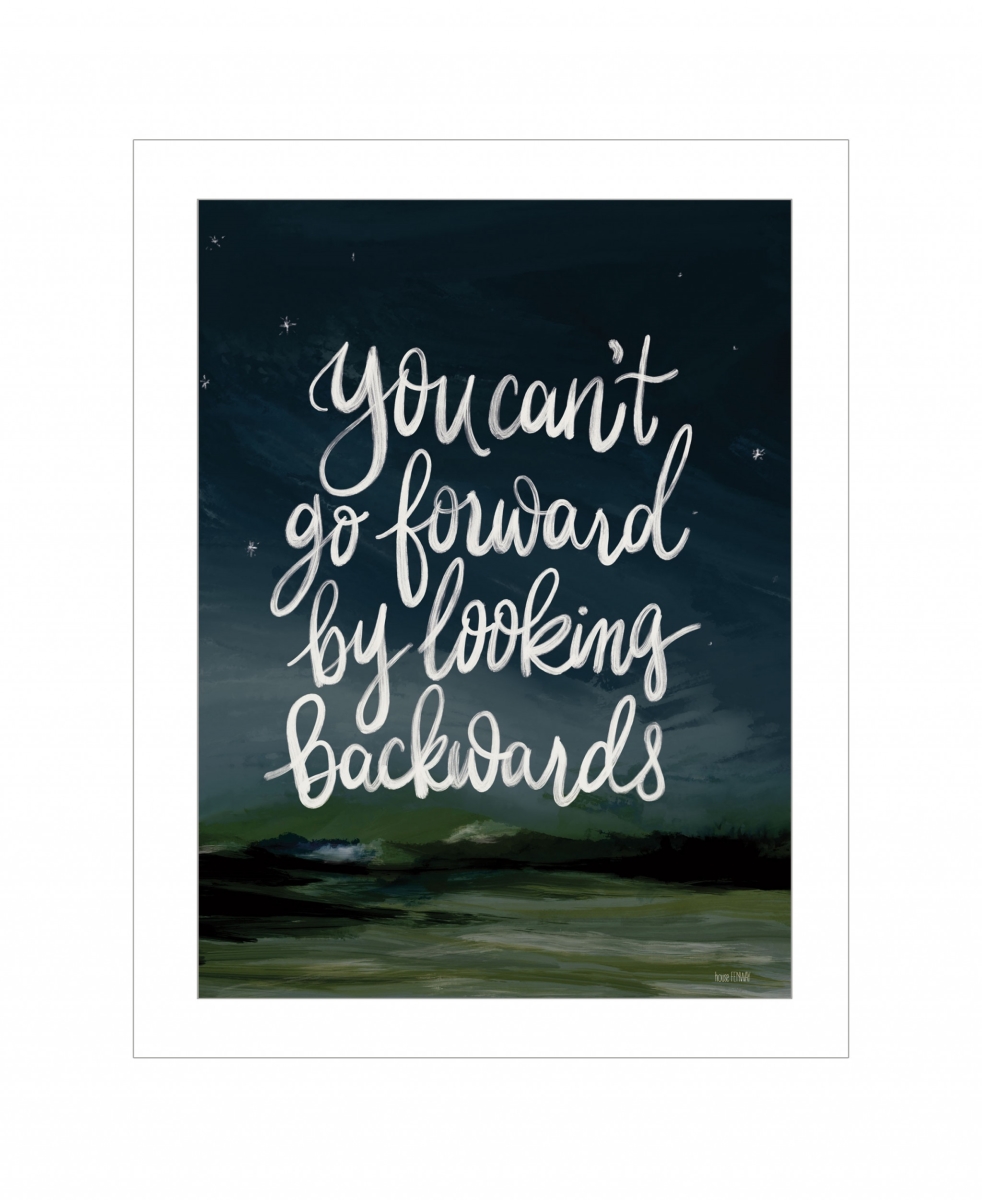 HomeRoots 416168 18 x 14 x 1 in. Go Forwards Not Backwards 1 White Framed Print Wall Art