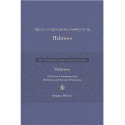 Hendrickson Publishing & Tyndale 331972 The Preachers Greek Companion To Hebrews Book