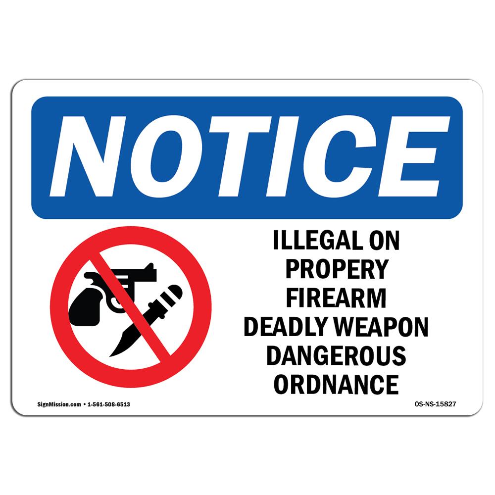 Amistad 12 x 18 in. OSHA Notice Sign - Notice Illegal on Property Firearm Deadly Weapon