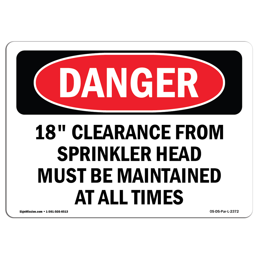 Amistad Danger 18 Clearance From Sprinkler Head Must Be OSHA Plastic Sign