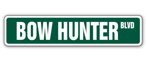 Amistad 7 x 30 in. Bow Hunter Street Sign - Arrow Hunt Hunting Animal Crossbow