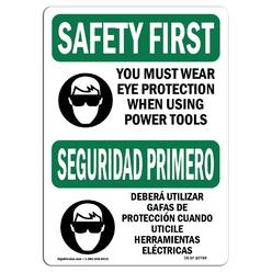 Amistad 7 x 10 in. OSHA Safety First Sign - Eye Protection Power Tools Bilingual