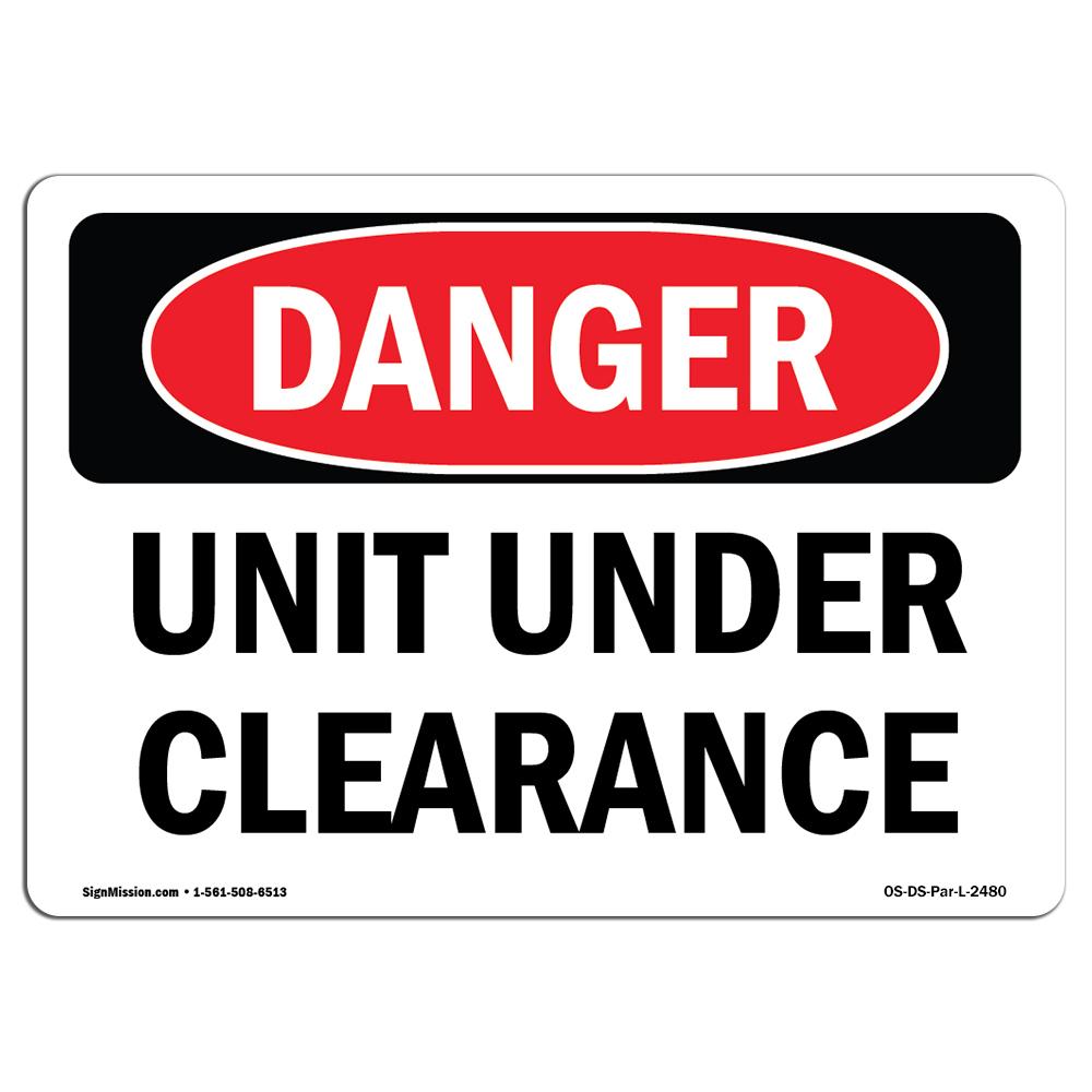 Amistad 12 x 18 in. OSHA Danger Sign - Unit Under Clearance