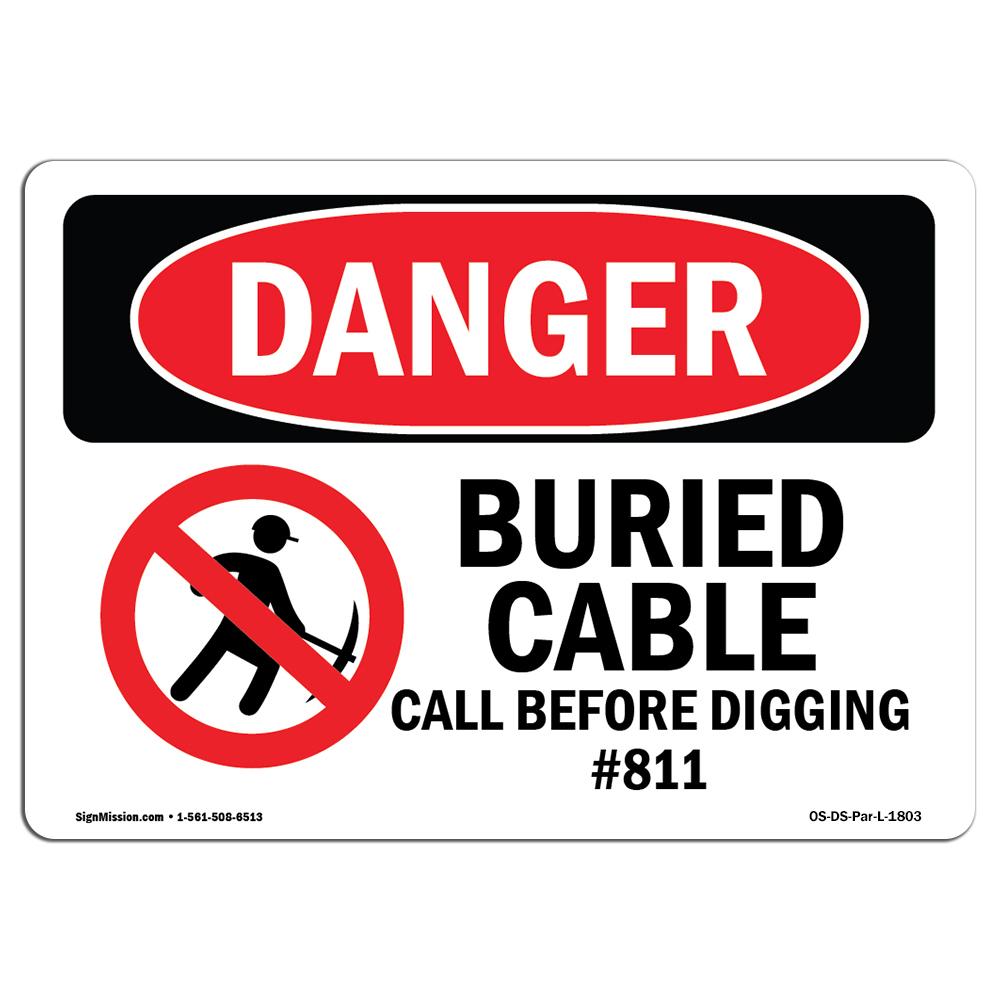 Amistad 7 x 10 in. OSHA Danger Sign - Buried Cable Call Before Digging No.811
