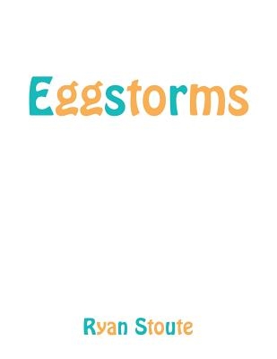 Trafford Publishing Eggstorms: Omniverse (Stoute, Ryan)