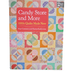 The Patchwork Place Candy Store and More 1930s Quilts Made New Quilting Book